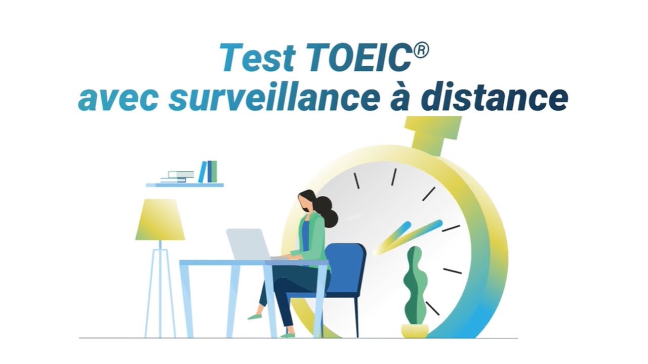 Le test TOEIC® avec surveillance à distance