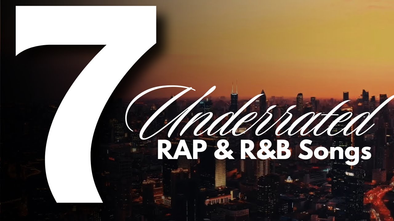7 Underrated/Underlooked Rap And R&B Songs (J Cole, 21 Savage, Lil Bibby)
