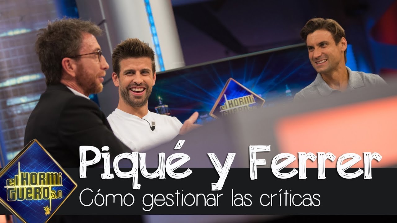 Gerard Piqué y David Ferrer ¿Cómo gestionan los deportistas las críticas? - El Hormiguero 3.0