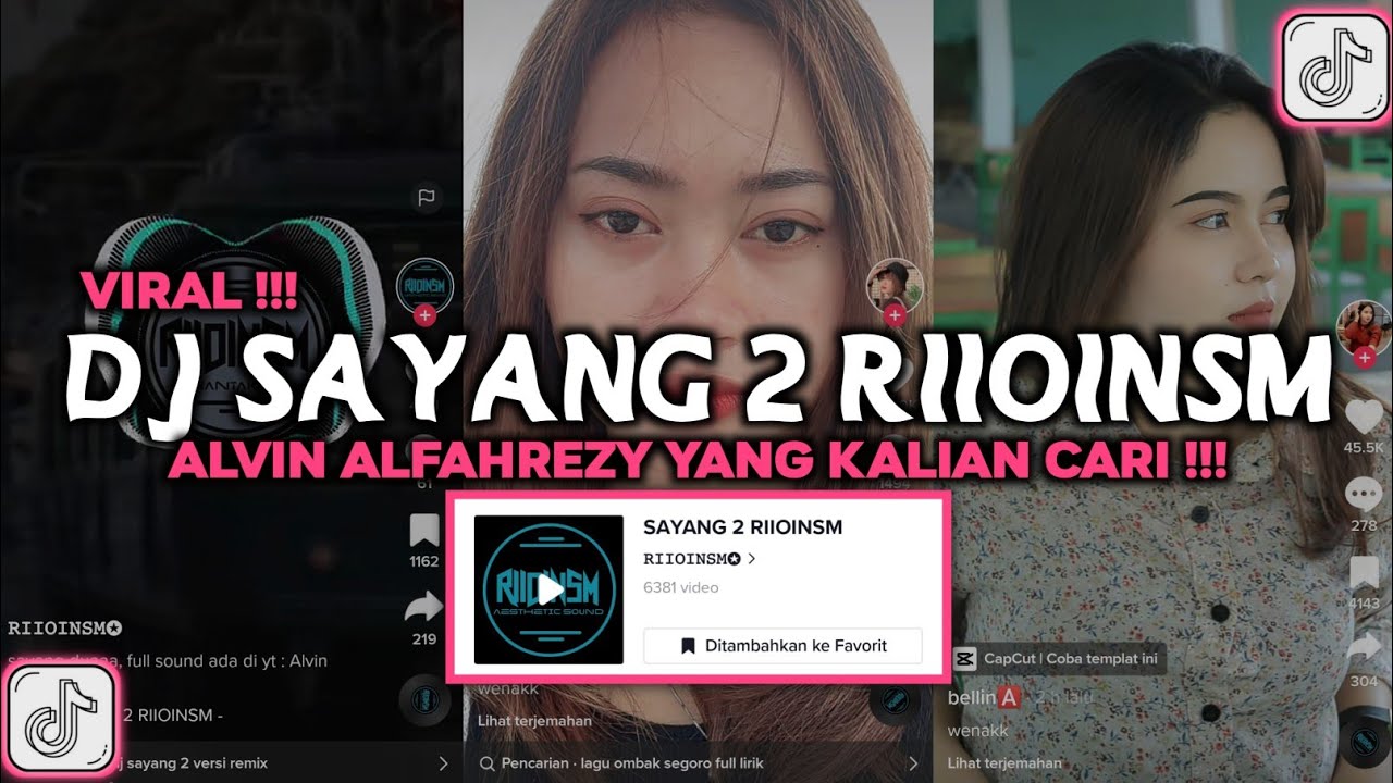DJ SAYANG 2 RIIONSM ALVIN ALFAHREZY VIRAL TIKTOK 2023 DJ OMBAK SEGORO KOK SAJAK NGELINGAKE