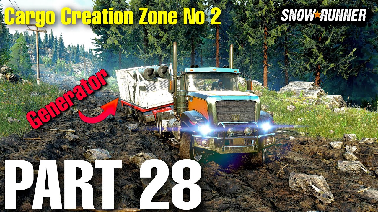 Cargo Creation Zone No 2 | Placing Generator - SNOWRUNNER Part 28 Full Walkthrough (no Commentary)