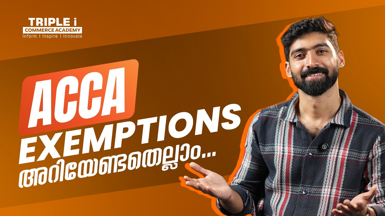 ACCA Exemptions Explained in Malayalam | Triple i Commerce Academy