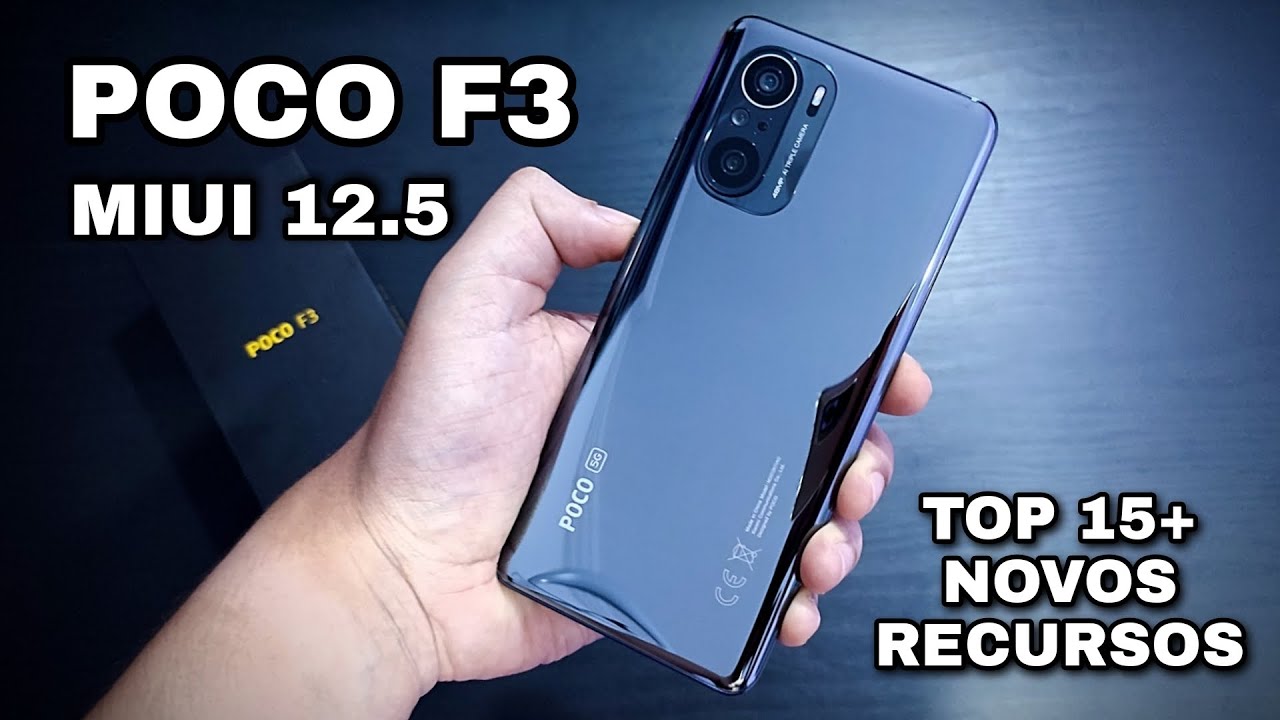 POCO F3 - MIUI 12.5 Global - 15 + Novos Recursos Adicionados- REVIEW Completo 🔥🔥🔥