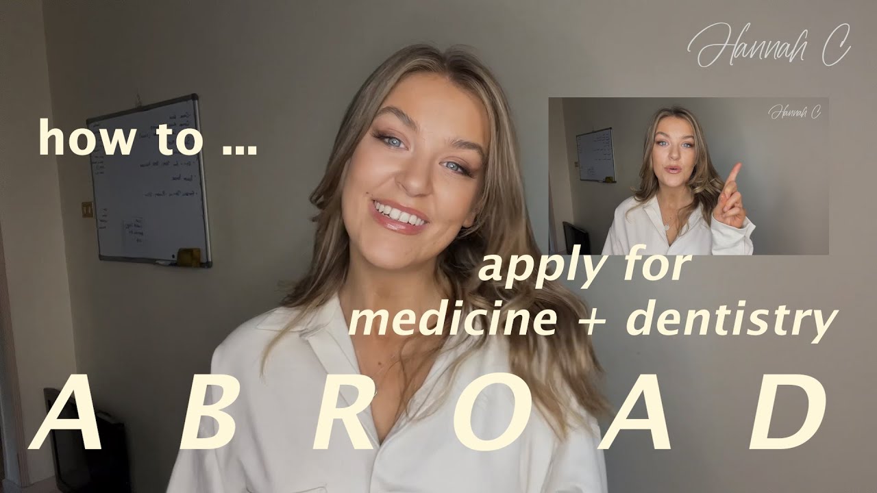 HOW TO APPLY FOR MEDICINE/ DENTISTRY ABROAD