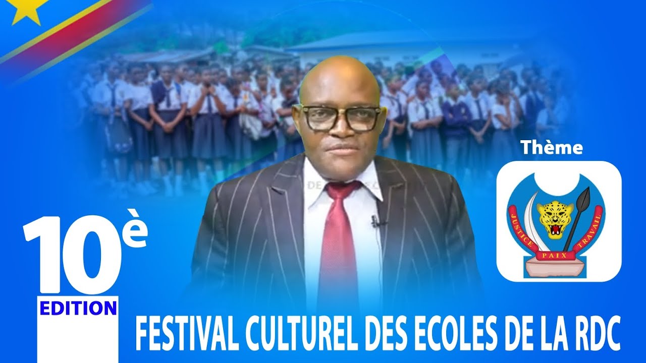 10ème ÉDITION DU FESTIVAL CULTUREL DES ECOLE DE LA RDC 