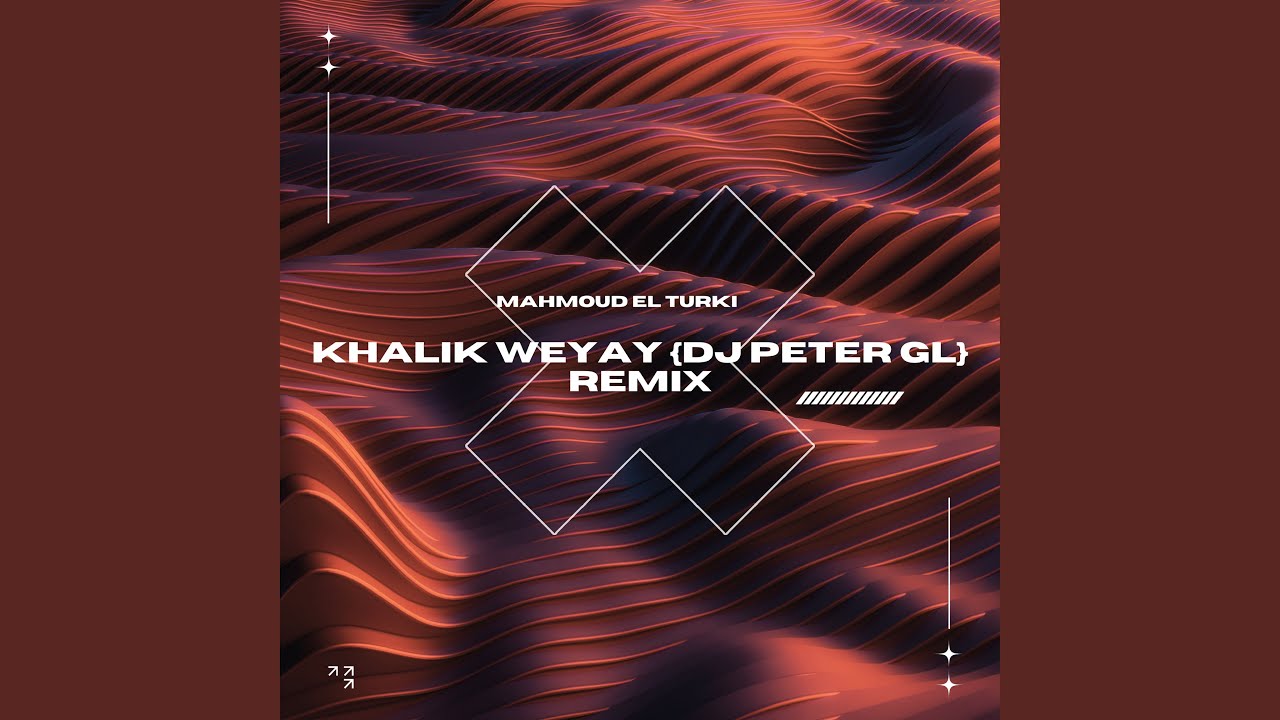 Khallik Weyay (DJ_PETER_GL Remix)