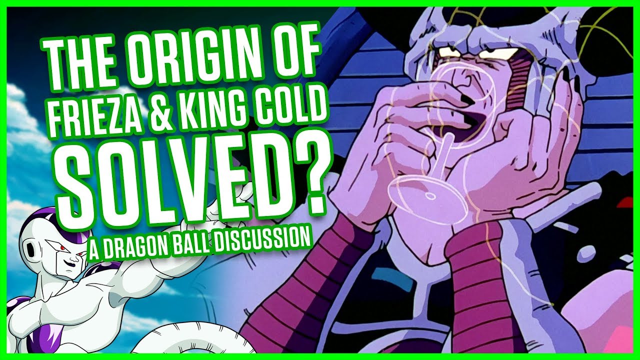 THE ORIGIN OF FRIEZA & KING COLD | Dragon Ball Discussion
