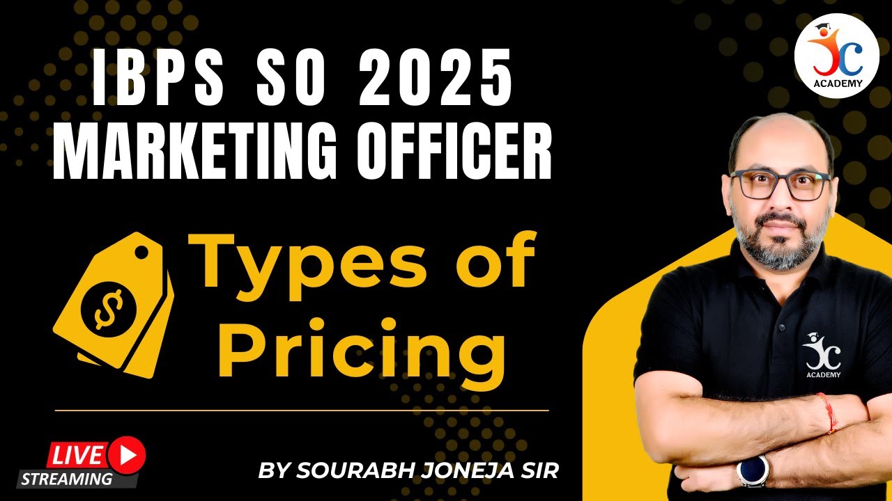 IBPS SO Marketing Officer 2025 | Types of Pricing in Marketing | Marketing by Sourabh Joneja Sir