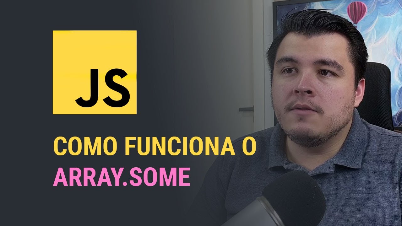 Como funciona o Array.some do JavaScript