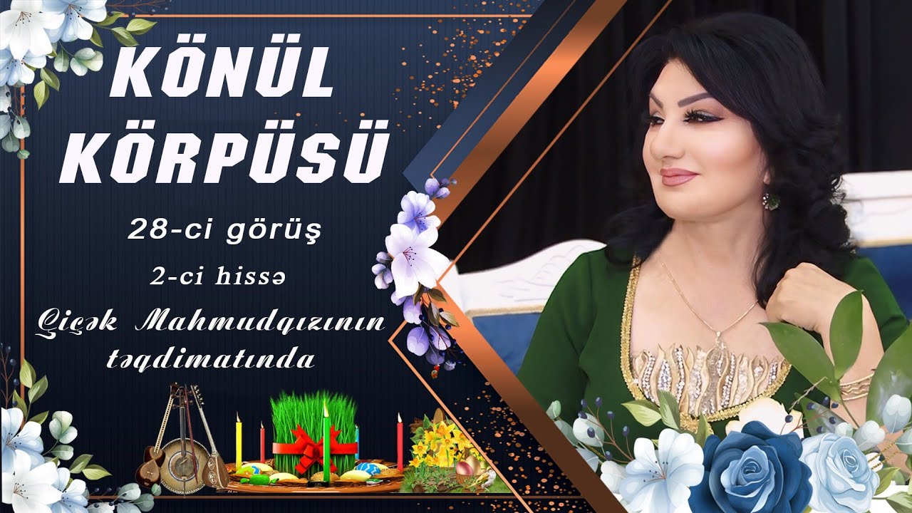 Könül Körpümüzdə Novruz konserti -2 ci hissə ( Şahənşah ş.s)