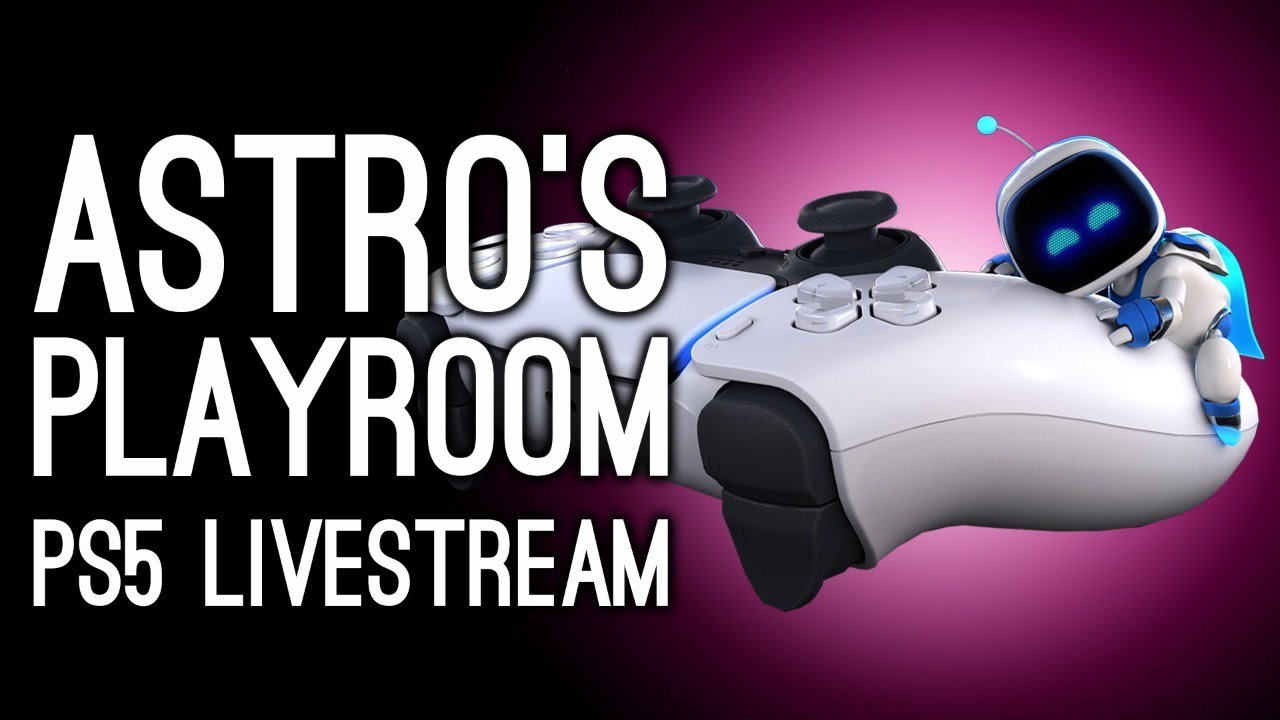 Astro's Playroom PS5 Livestream: DualSense Sorcery Will Freak You Out!