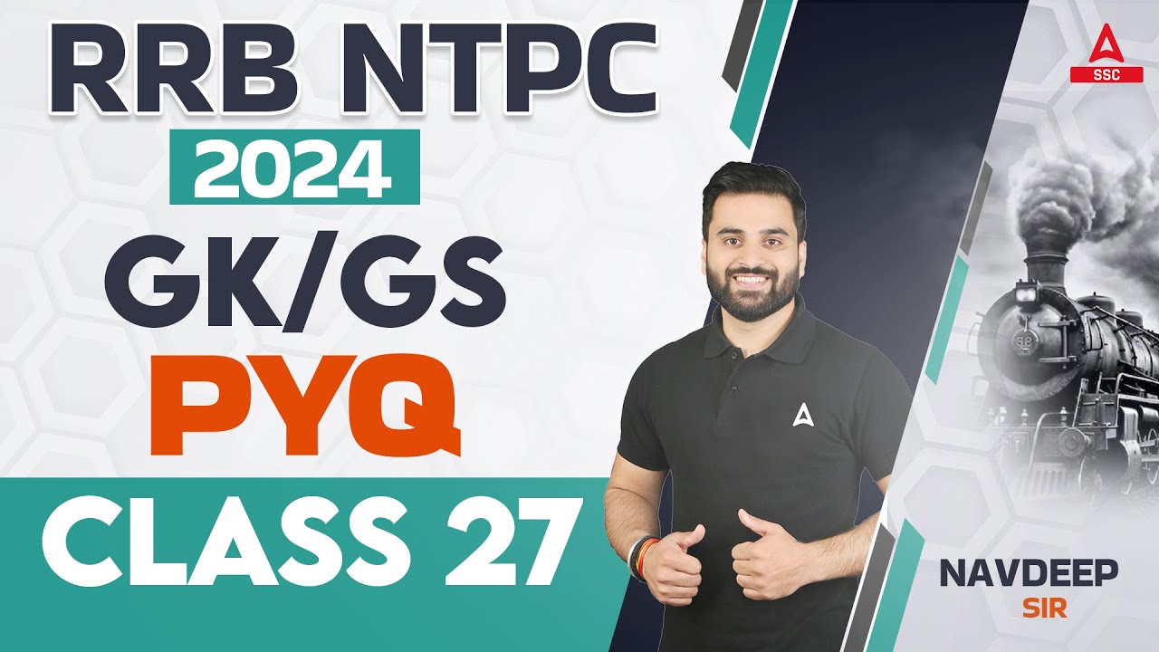 RRB NTPC 2024 | NTPC GK GS PYQs Class | RRB NTPC GK GS Preparation | By Navdeep Sir