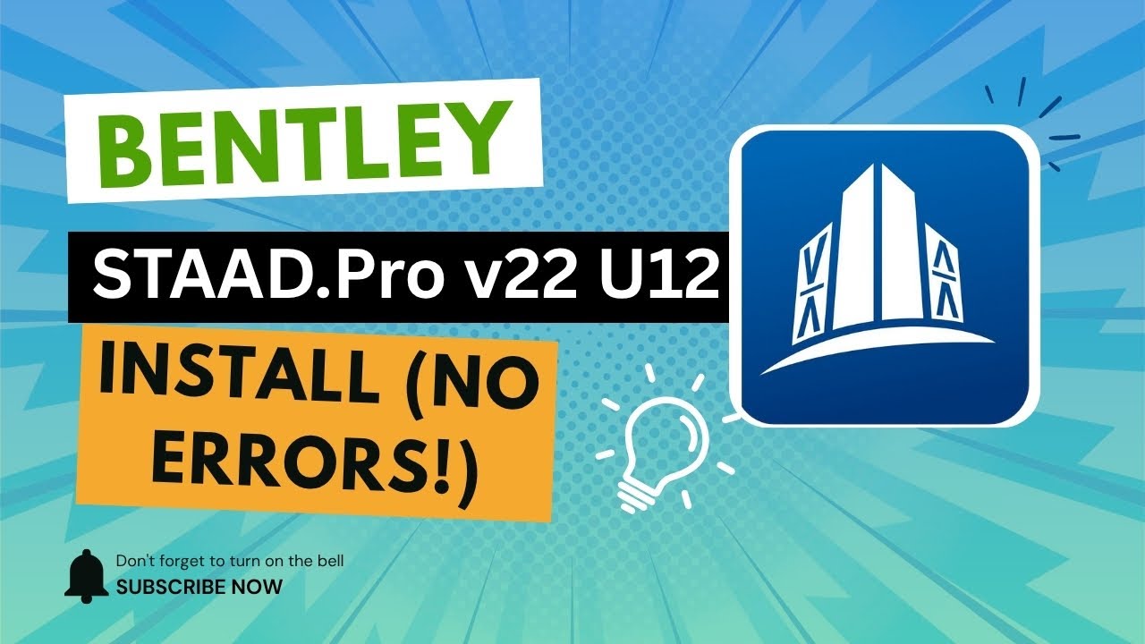 How to Install STAAD.Pro v22 Update 12 (No Errors) | Step-by-Step Installation Guide