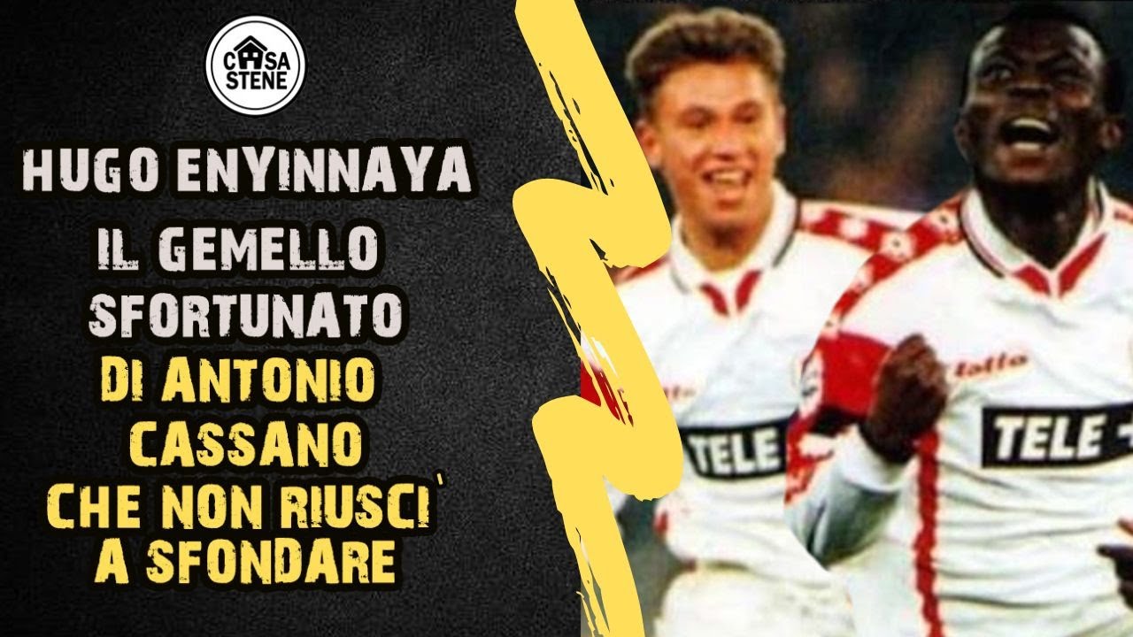 ENYINNAYA IL GEMELLO DI ANTONIO CASSANO CHE NON SFONDO' NEL MONDO DEL CALCIO