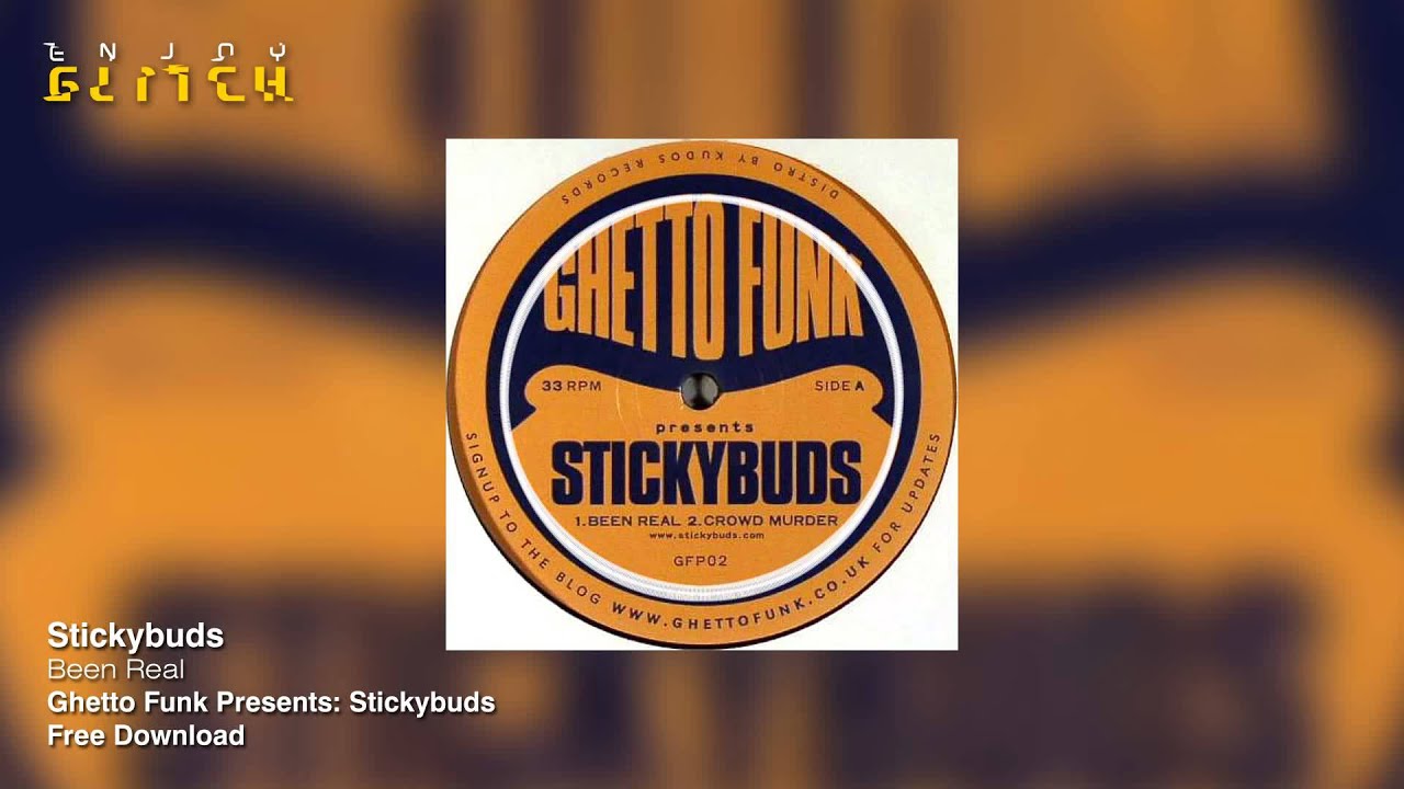 Stickybuds - Been Real