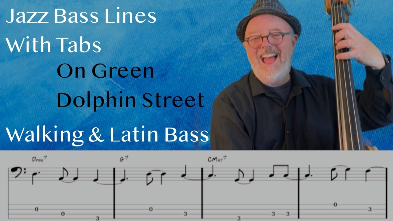 Jazz Bass Lines With Tabs: Walking Bass Tutorial On On Green Dolphin Street By Miles Davis