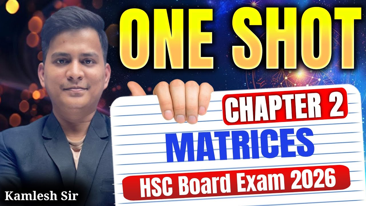 Class 12th Chapter 2 Matrices ONE SHOT | HSC Exam 2026 |
