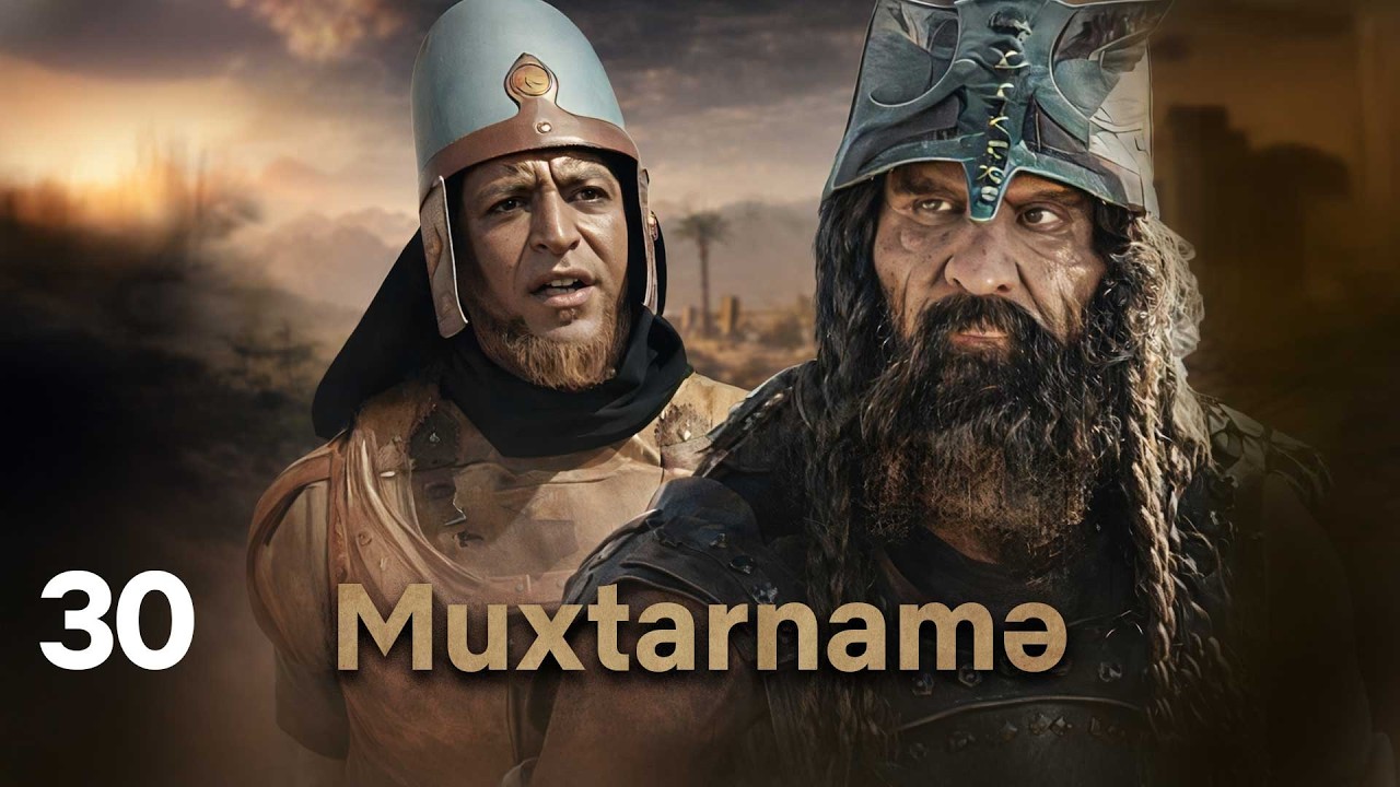 Muxtarnamə | 30-ci hissə | Azərbaycan dilində