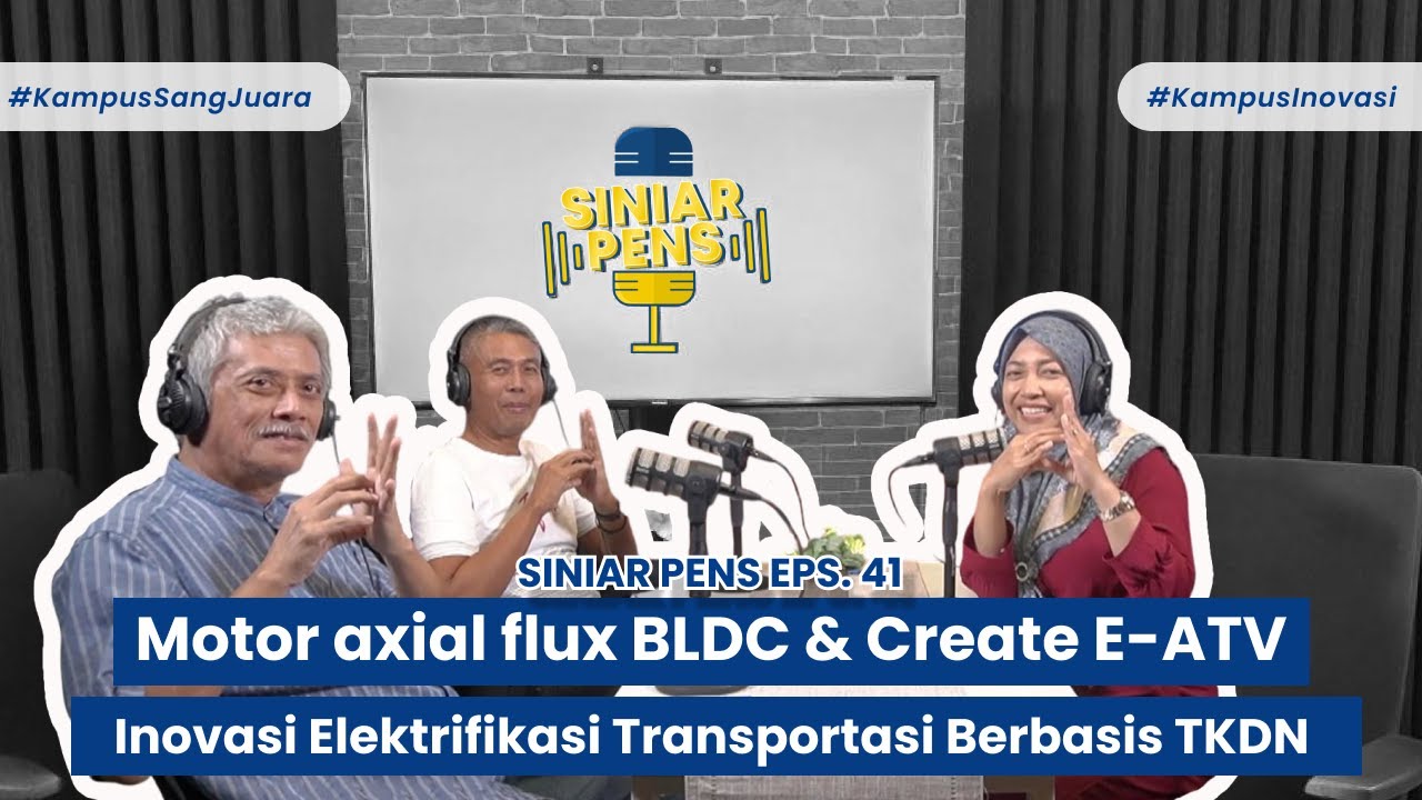 Eps. 41 - Motor axial flux BLDC & Create E-ATV : Inovasi Elektrifikasi Transportasi Berbasis TKDN
