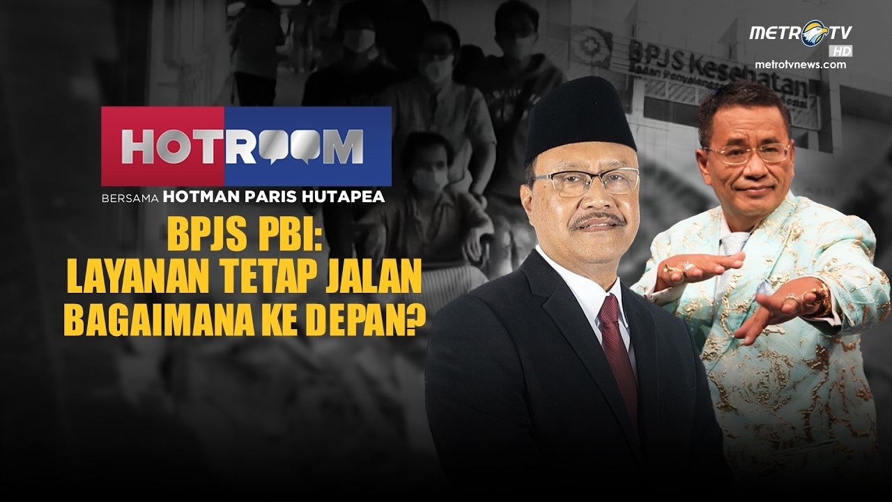 HOTROOM - BPJS PBI  LAYANAN TETAP JALAN, BAGAIMANA KE DEPAN?