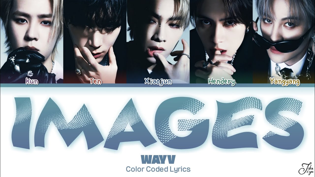 WAYV ‘Images’ (Color Coded Lyrics Kan/Rom/Eng)