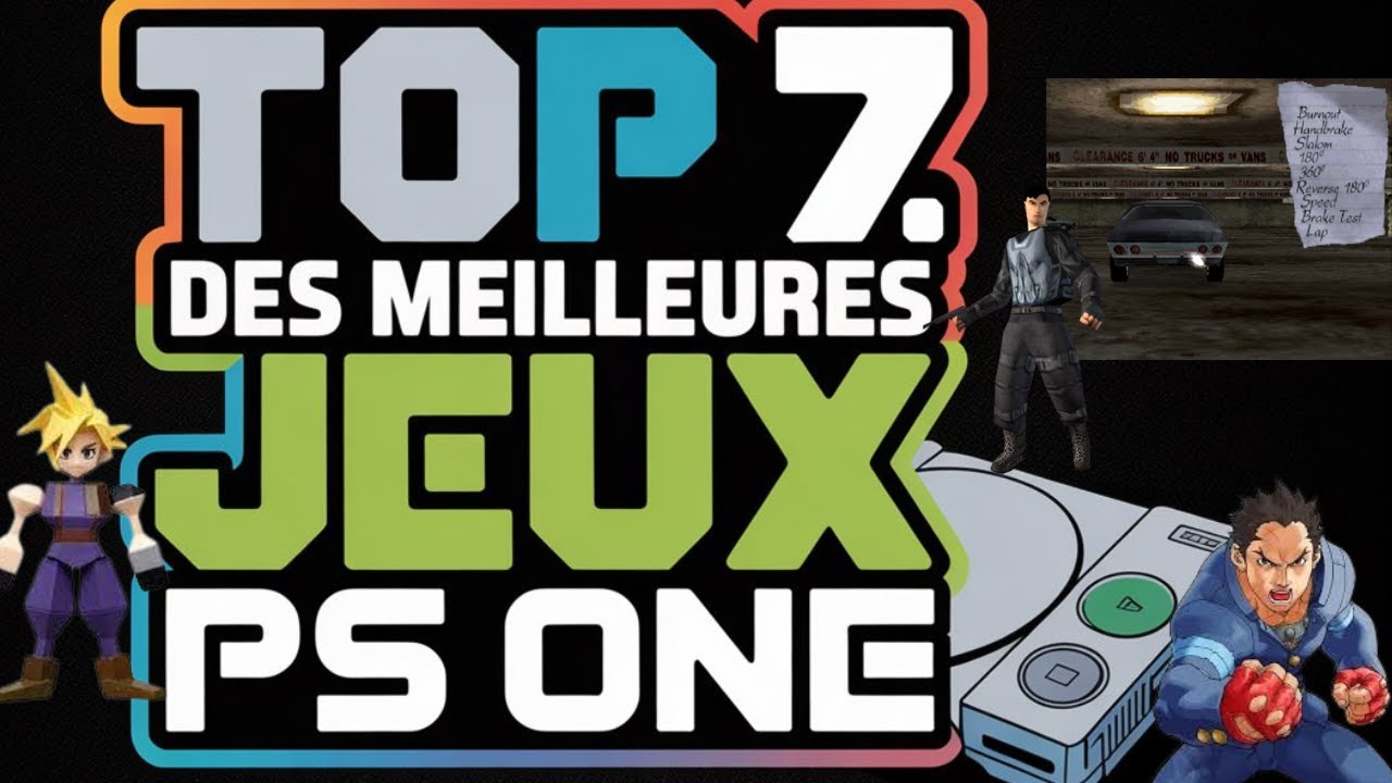 Les 7 JEUX qui ont marqué la PlayStation 1 (Driver, FF7, Tekken 3…
