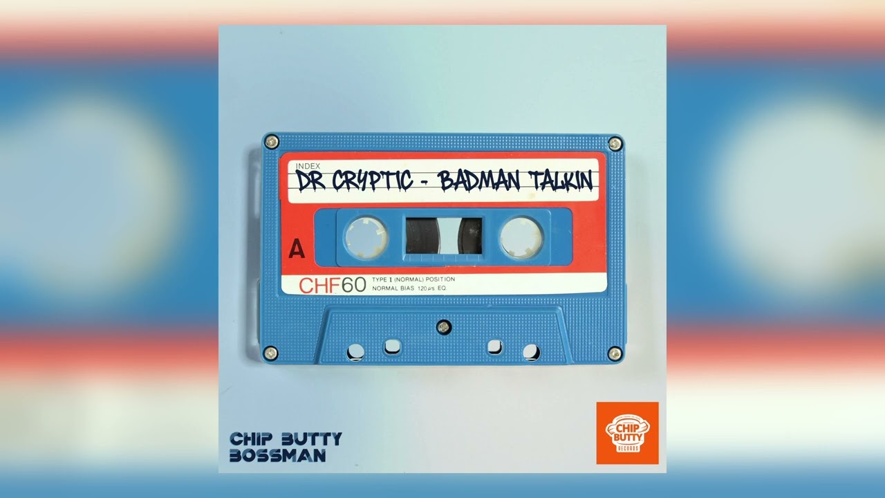 Dr Cryptic - Badman Talkin