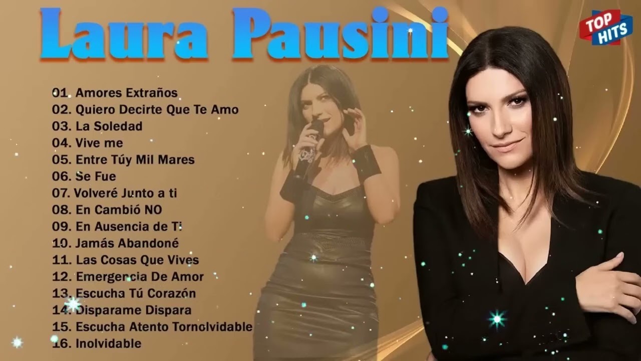 Laura Pausini Greatest Hits Full Album 2025 Laura Pausini Greatest Hits Playlist 2025 80s 90s TD593