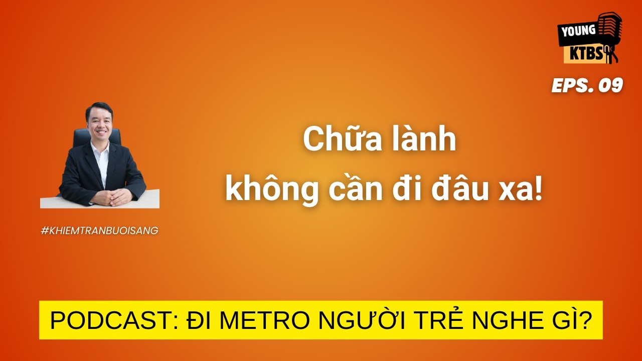 Đi Metro, người Trẻ nghe gì? Tập 09: Chữa lành không cần đi đâu xa!