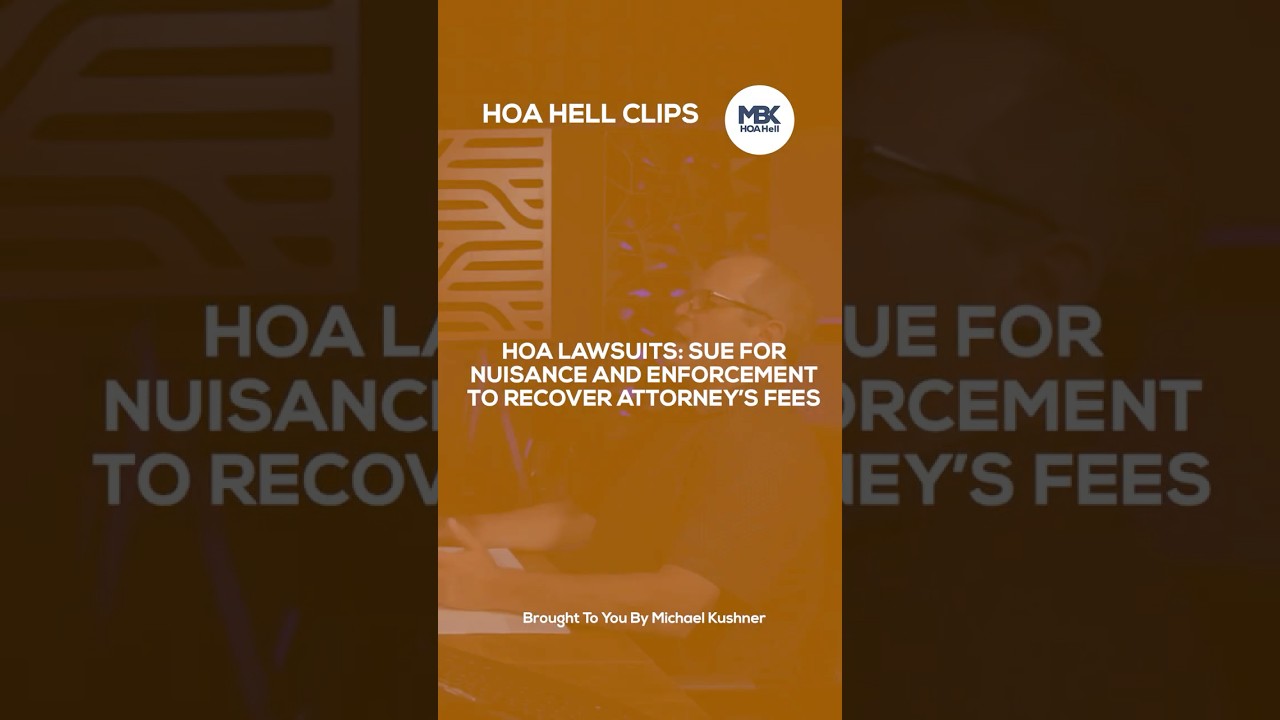 HOA Lawsuits: Sue for Nuisance and Enforcement to Recover Attorney&rsquo;s Fees