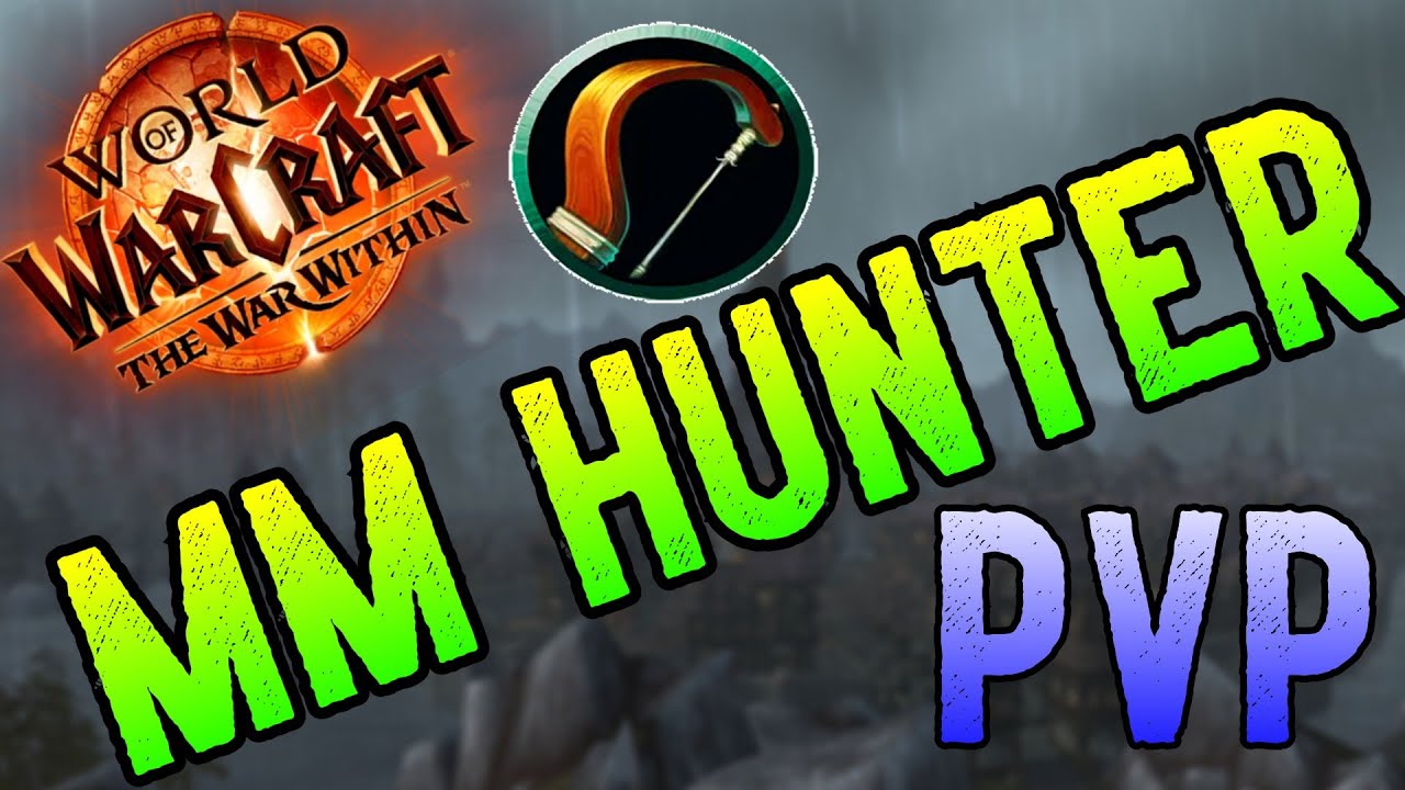 MM HUNTER BURST BUILD | WOW PVP Season 1 | The War Within