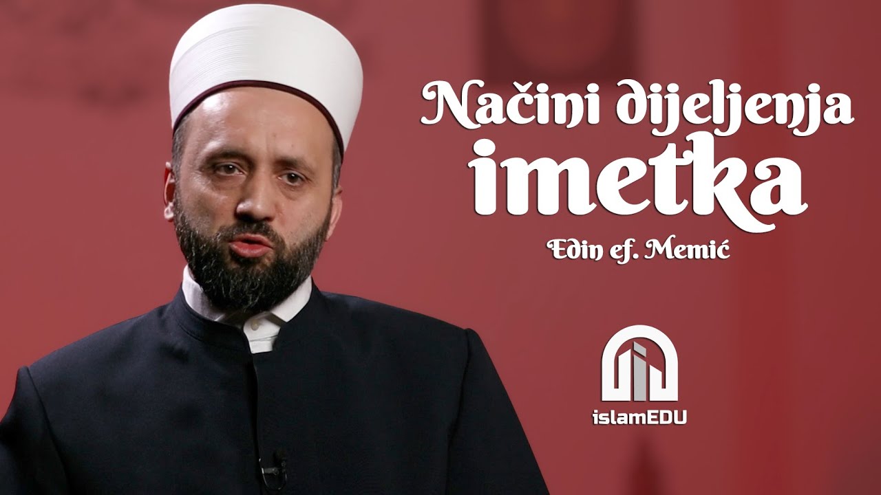 EDIN EF. MEMIĆ: NAČINI DIJELJENJA IMETKA