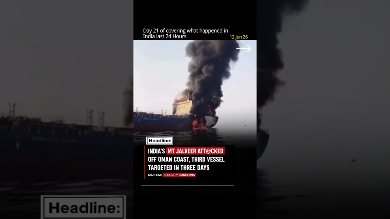 🇮🇳 India&rsquo;s MT Jalveer Reportedly Attacked Near Oman Coast #trending #viral