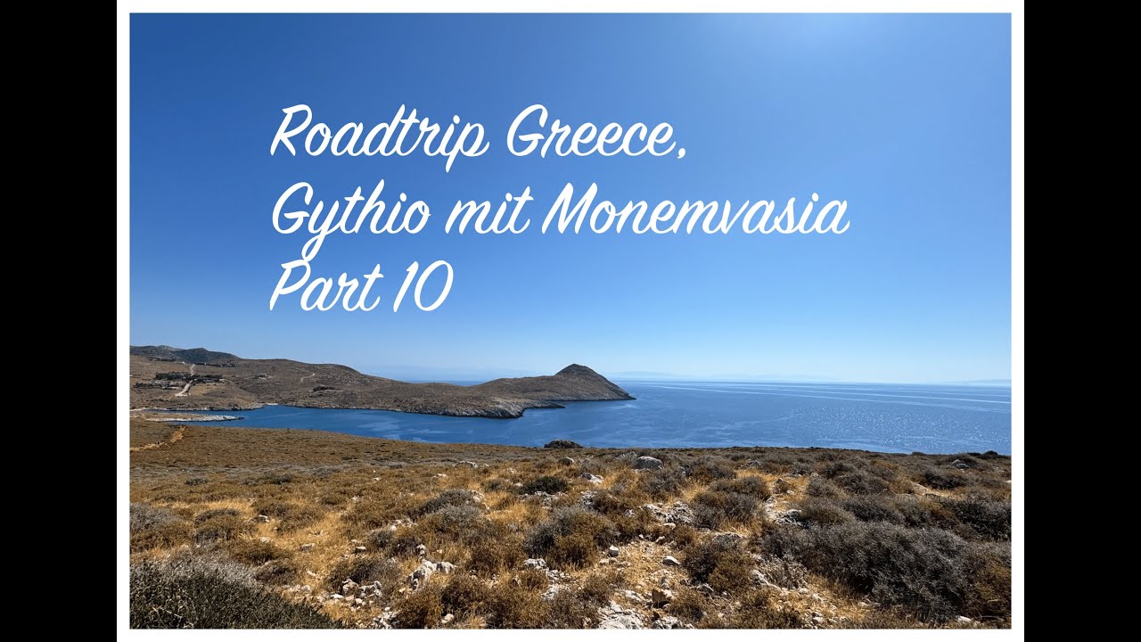 Roadtrip Greece, Gythio & Monemvasia, Part 10