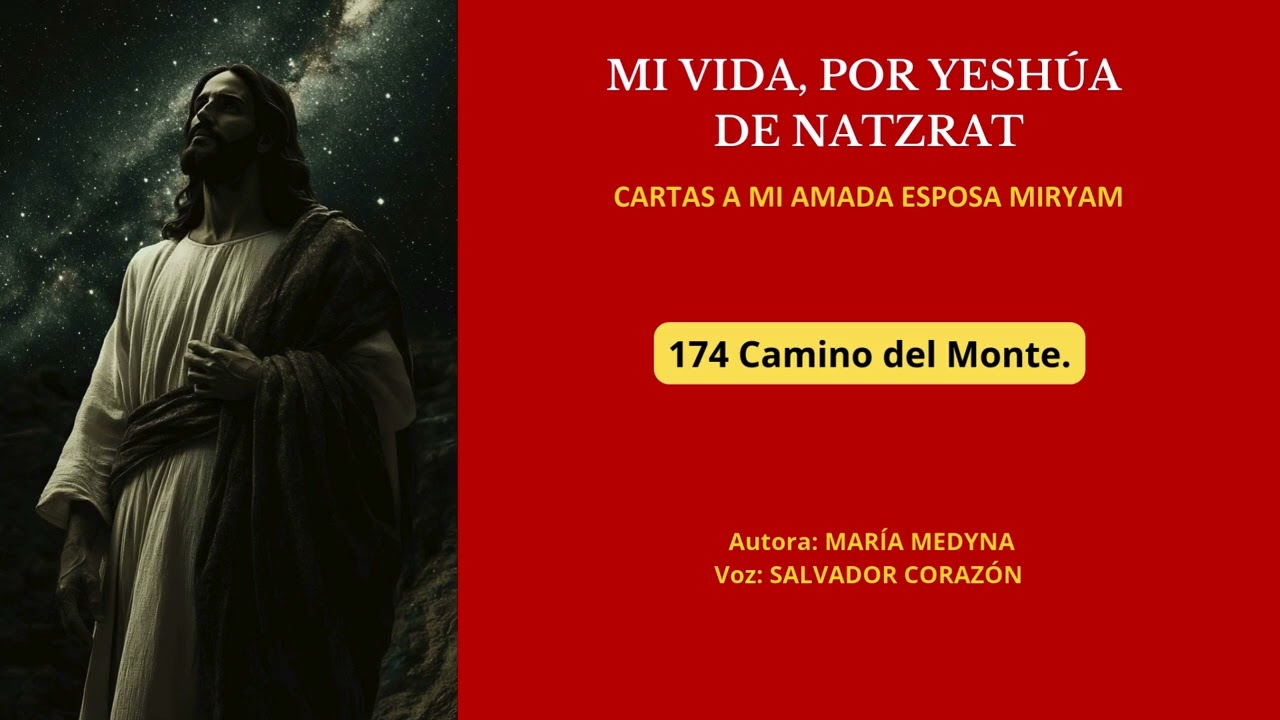 Audio. Capítulo 174. Camino del Monte 