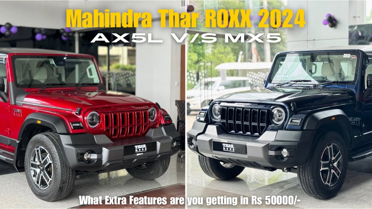 New Mahindra Thar ROXX 2024 🔥 Thar MX5 vs AX5L AT | Comparison of the most value for money variants!