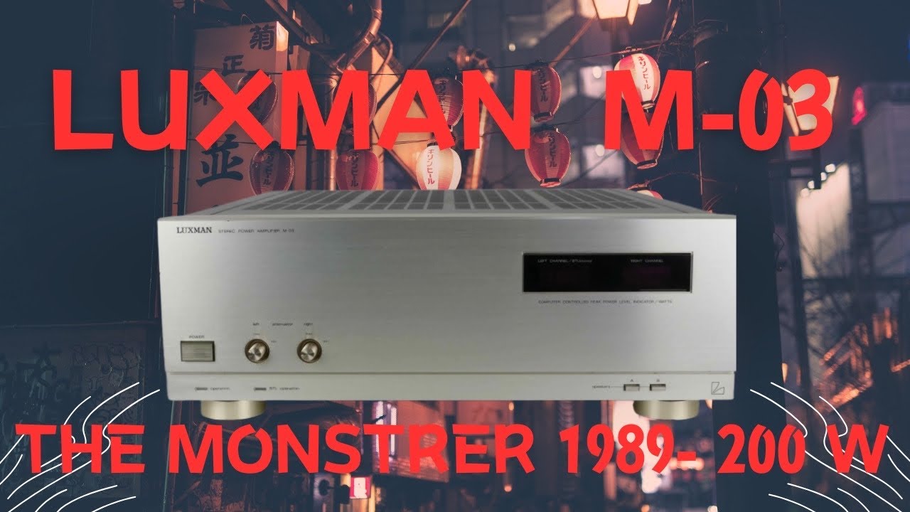 LUXMAN M-03 ➡️ LA PUISSANCE A L’ÉTAT PUR 💪