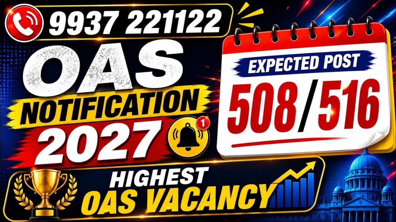 OPSC OAS News 2027 Notification: 508-516 Expected Posts for OAS, OPS & ORS
