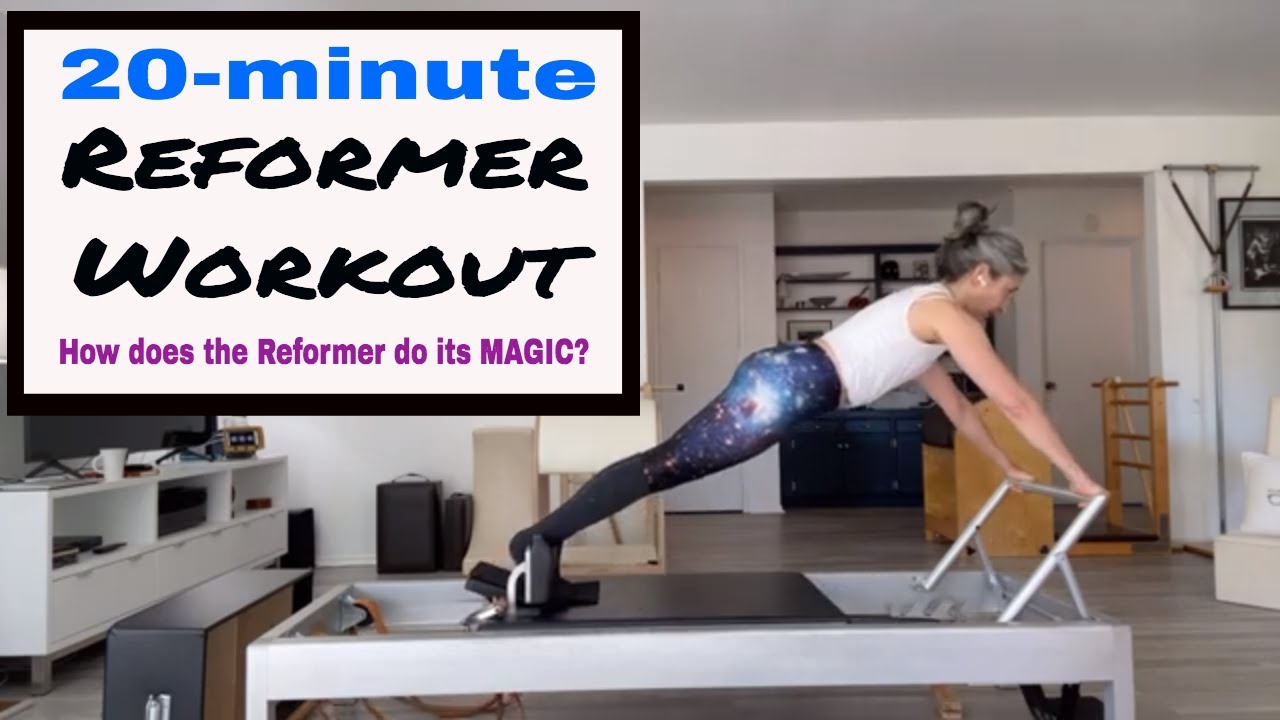 20-minute Reformer Workout: How does the Reformer do its MAGIC?