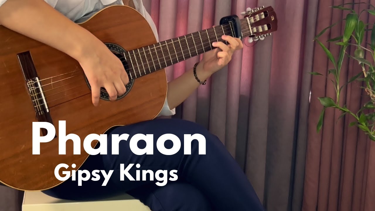 Pharaon Guitar cover - Gipsy Kings