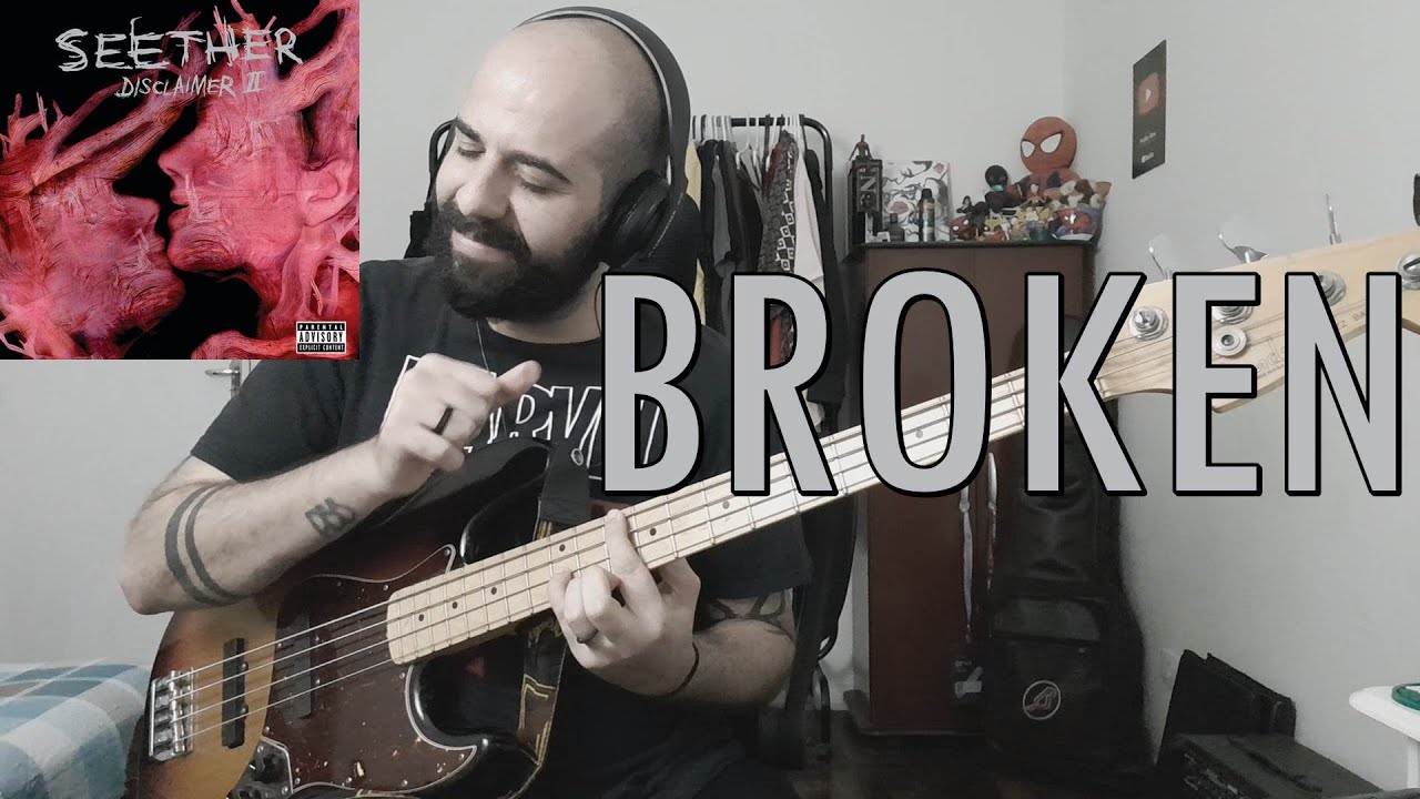 Broken (Seether ft. Amy Lee) BASS COVER