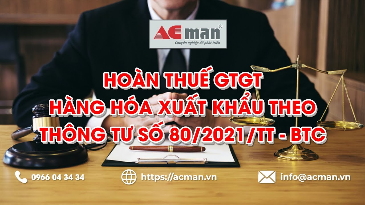 Hoàn thuế GTGT hàng hóa xuất khẩu mới nhất theo Thông tư 80/2021/TT-BTC