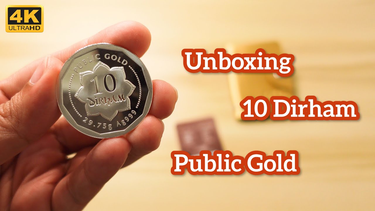 Unboxing 10 Dirham Public Gold [4K]
