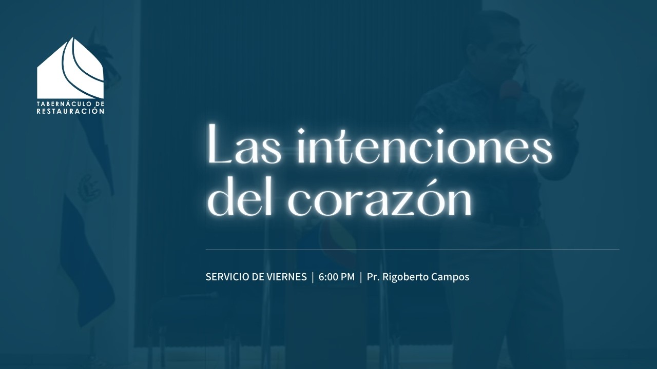 Las intenciones del corazón
