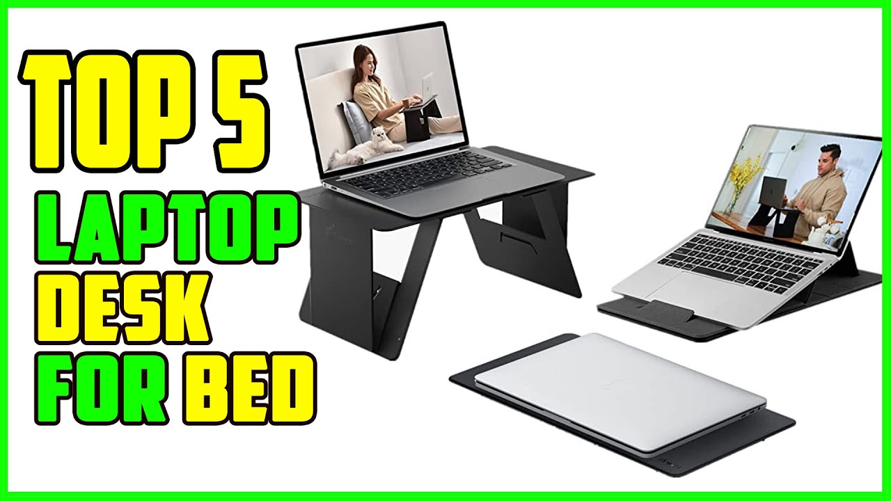 TOP 5 Best Laptop Desk for Bed 2026