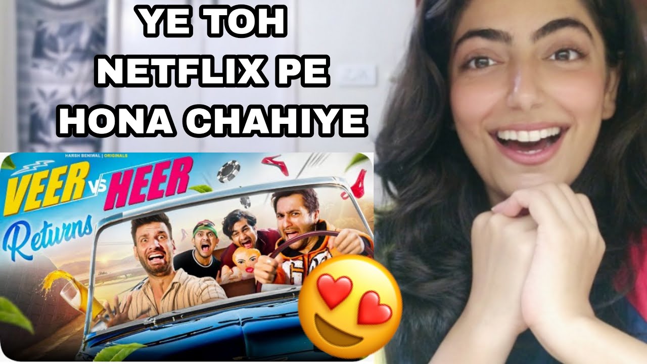 Veer Vs Heer Returns | Harsh Beniwal Reaction