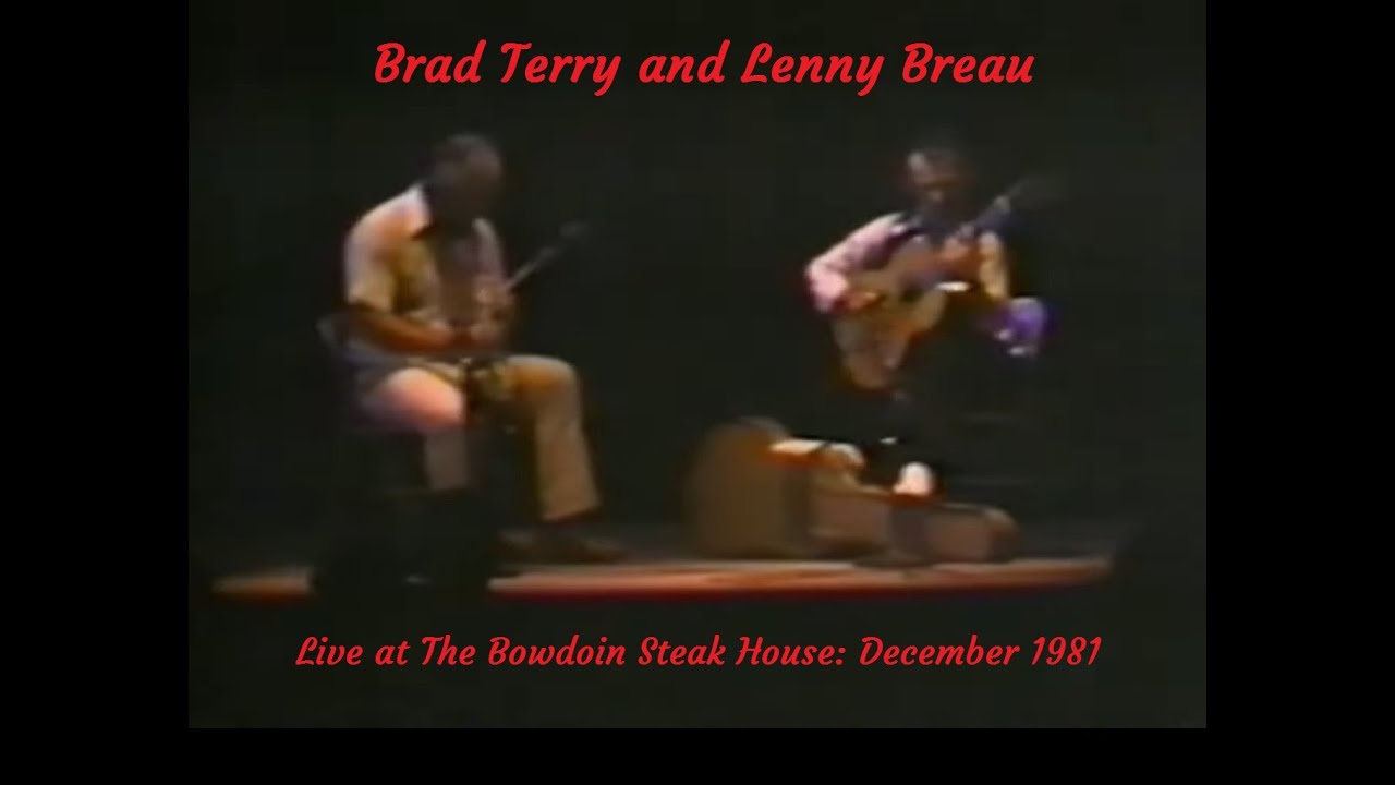 Unreleased Tracks of Lenny Breau and Brad Terry-Live at Bowdoin Steak House: December 1981