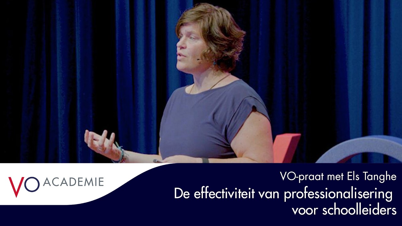 De effectiviteit van professionalisering voor schoolleiders | VO-praat met Els Tanghe