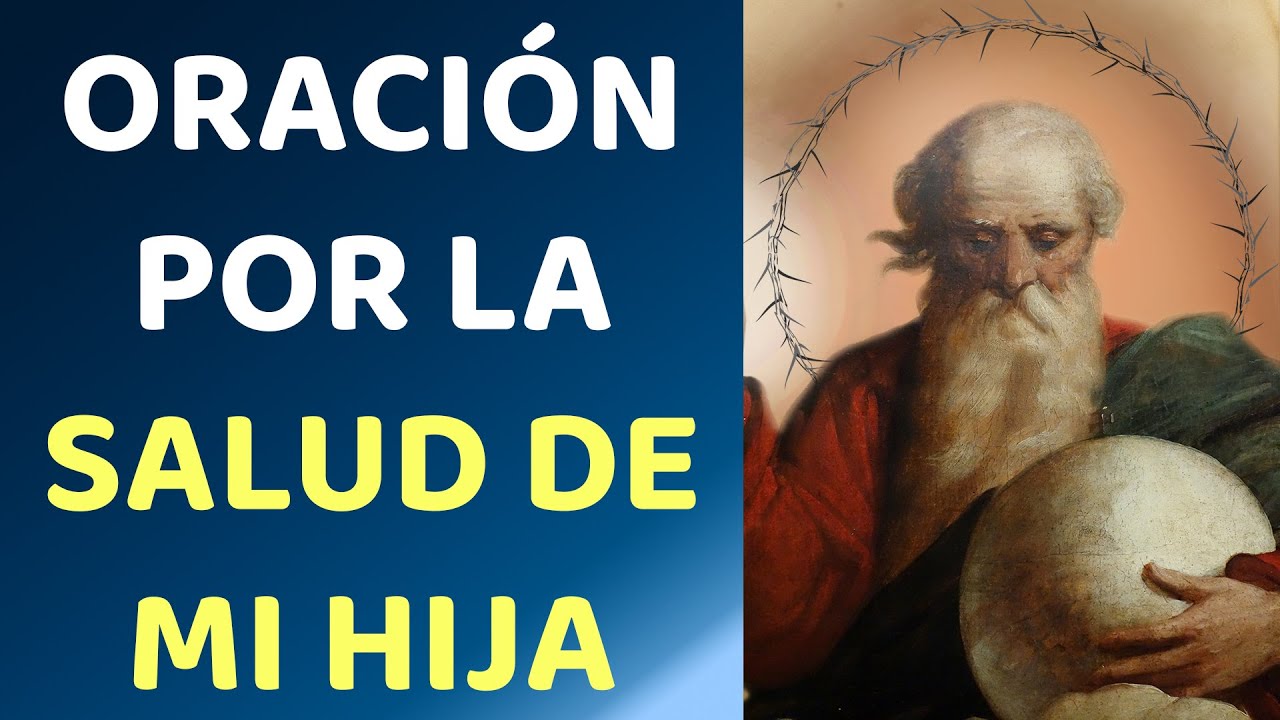 ORACIÓN POR LA SALUD DE MI HIJA. 🙏