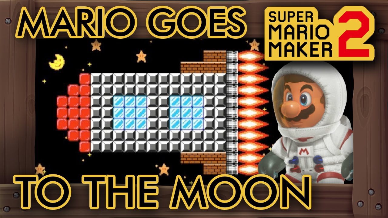 Super Mario Maker 2 - Mario Goes to the Moon